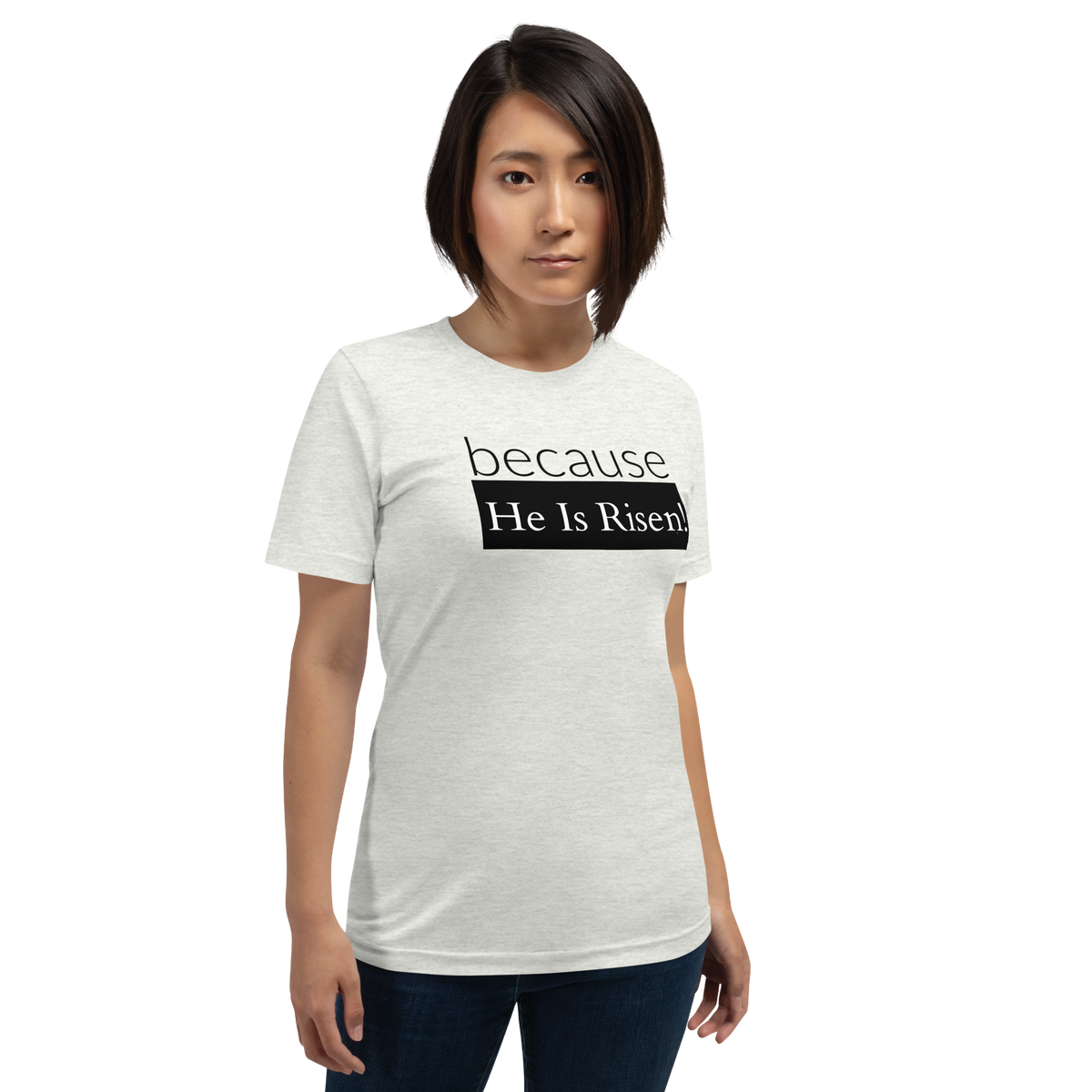 because Risen - Unisex t-shirt