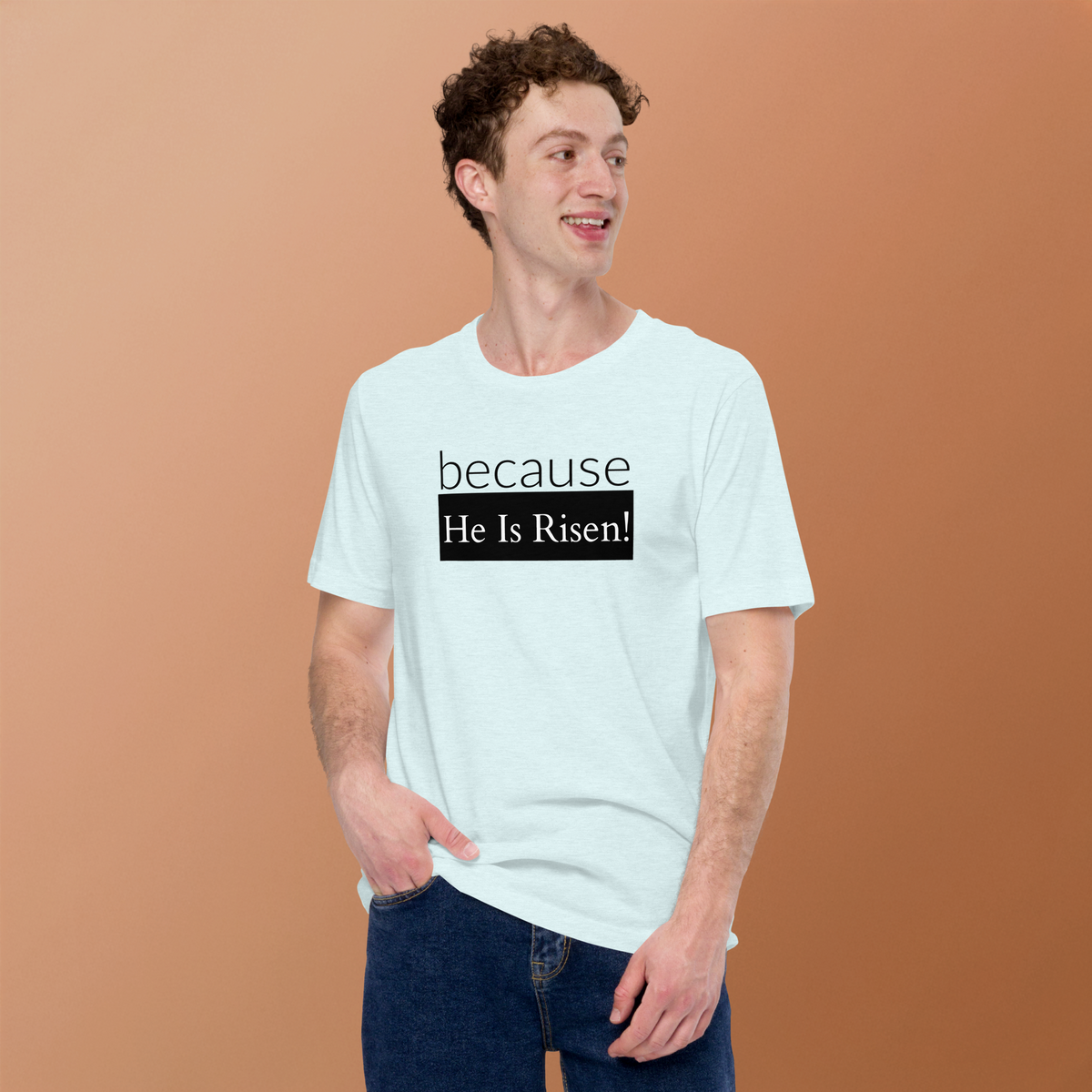 because Risen - Unisex t-shirt