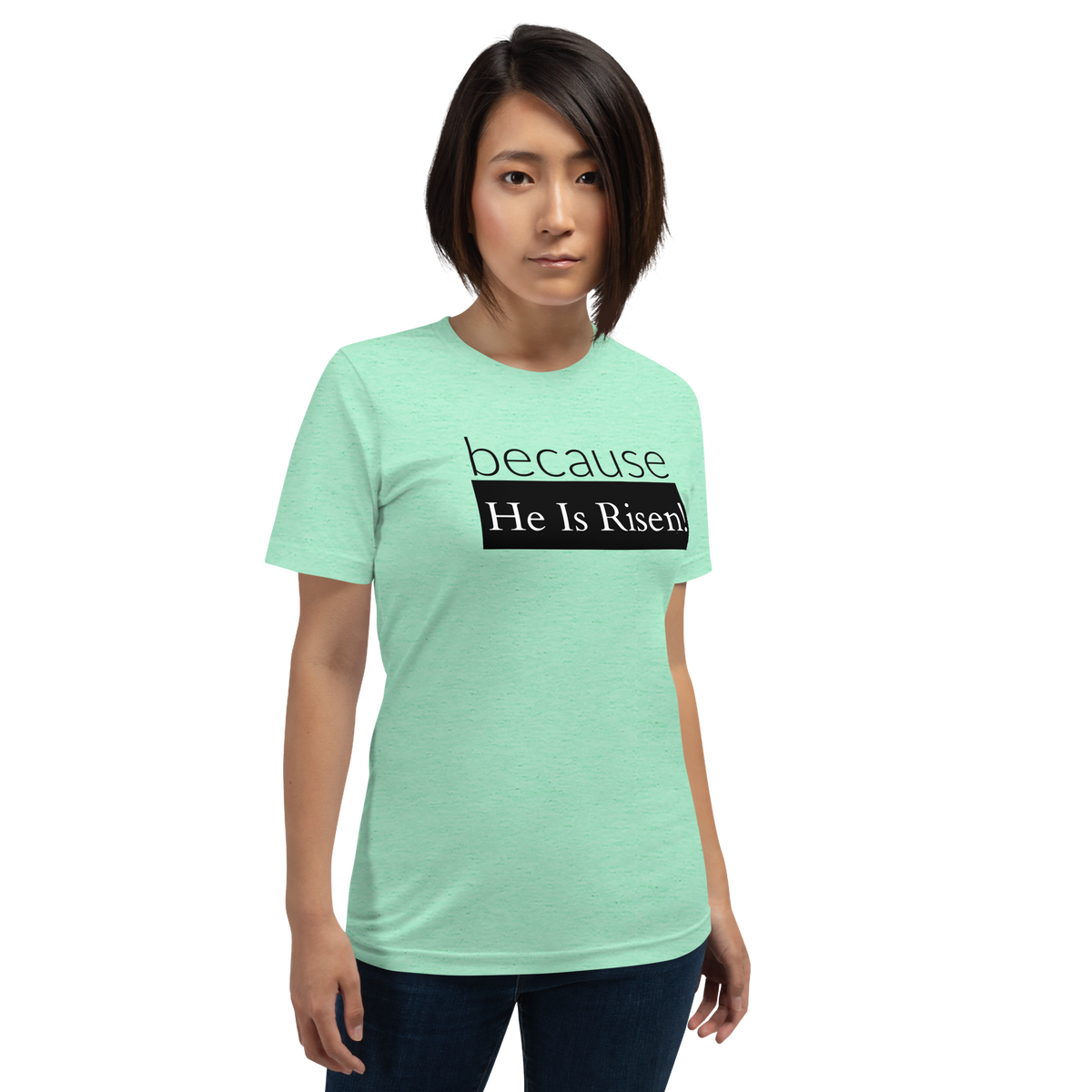 because Risen - Unisex t-shirt
