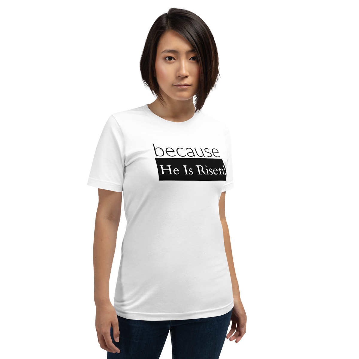 because Risen - Unisex t-shirt
