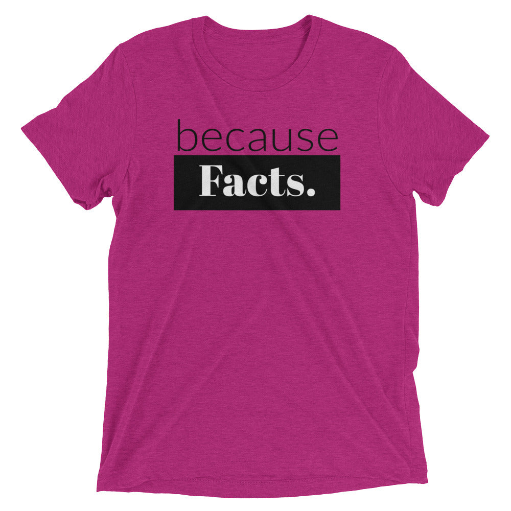 because Facts. - Vintage, fitted look, short sleeve t-shirt
