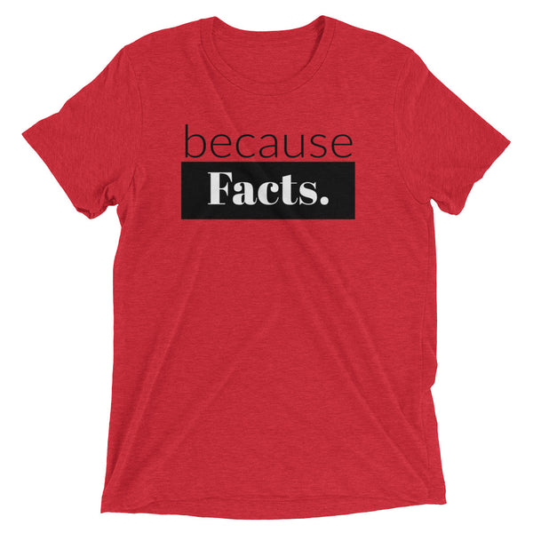 because Facts. - Vintage, fitted look, short sleeve t-shirt