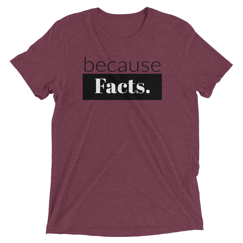 because Facts. - Vintage, fitted look, short sleeve t-shirt