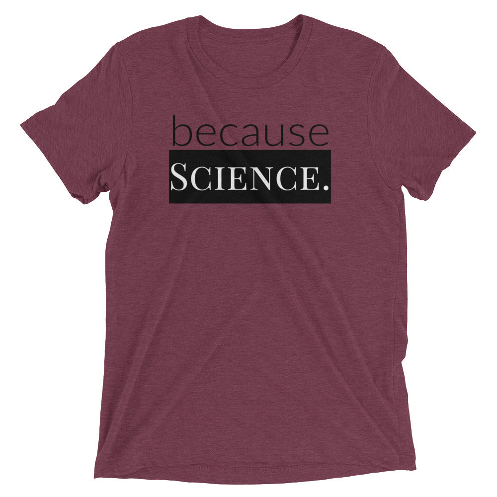 because Science. - Vintage, fitted look short sleeve t-shirt