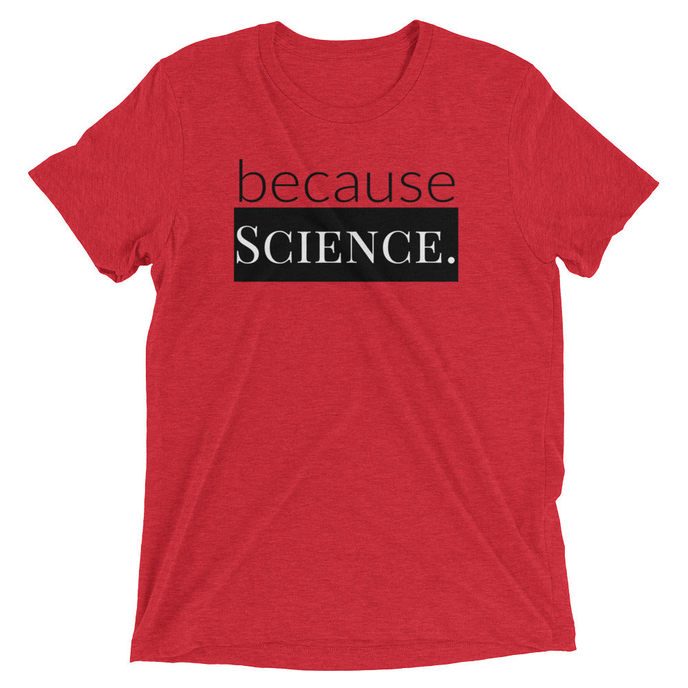 because Science. - Vintage, fitted look short sleeve t-shirt