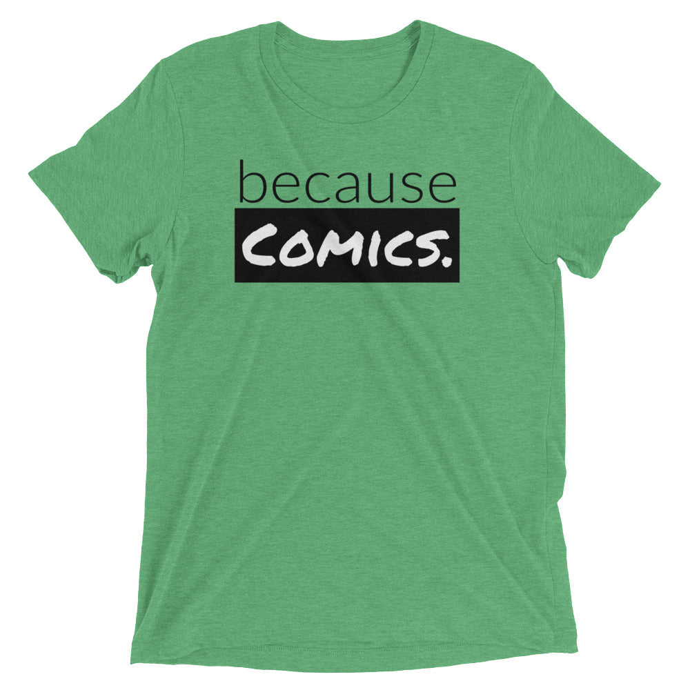 because Comics. - Vintage, fitted look, short sleeve t-shirt