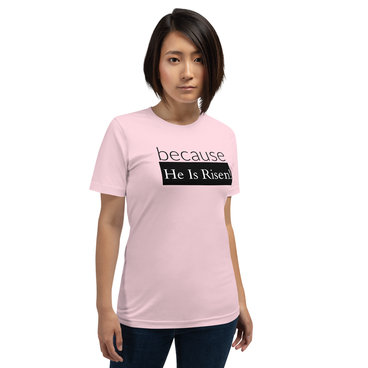 because Risen - Unisex t-shirt