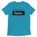 because Facts. - Vintage, fitted look, short sleeve t-shirt