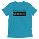 because Science. -  Vintage, fitted look short sleeve t-shirt
