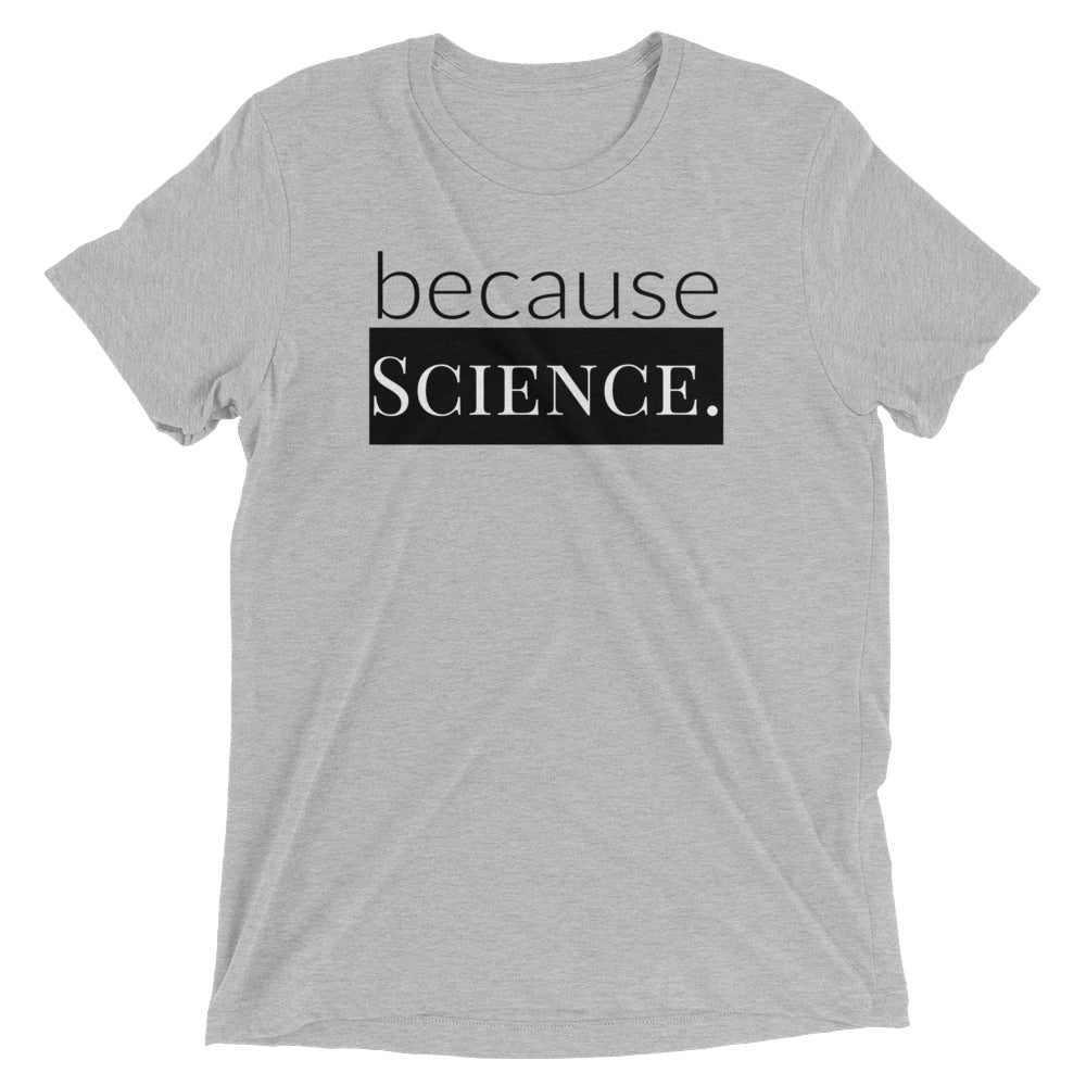 because Science. -  Vintage, fitted look short sleeve t-shirt