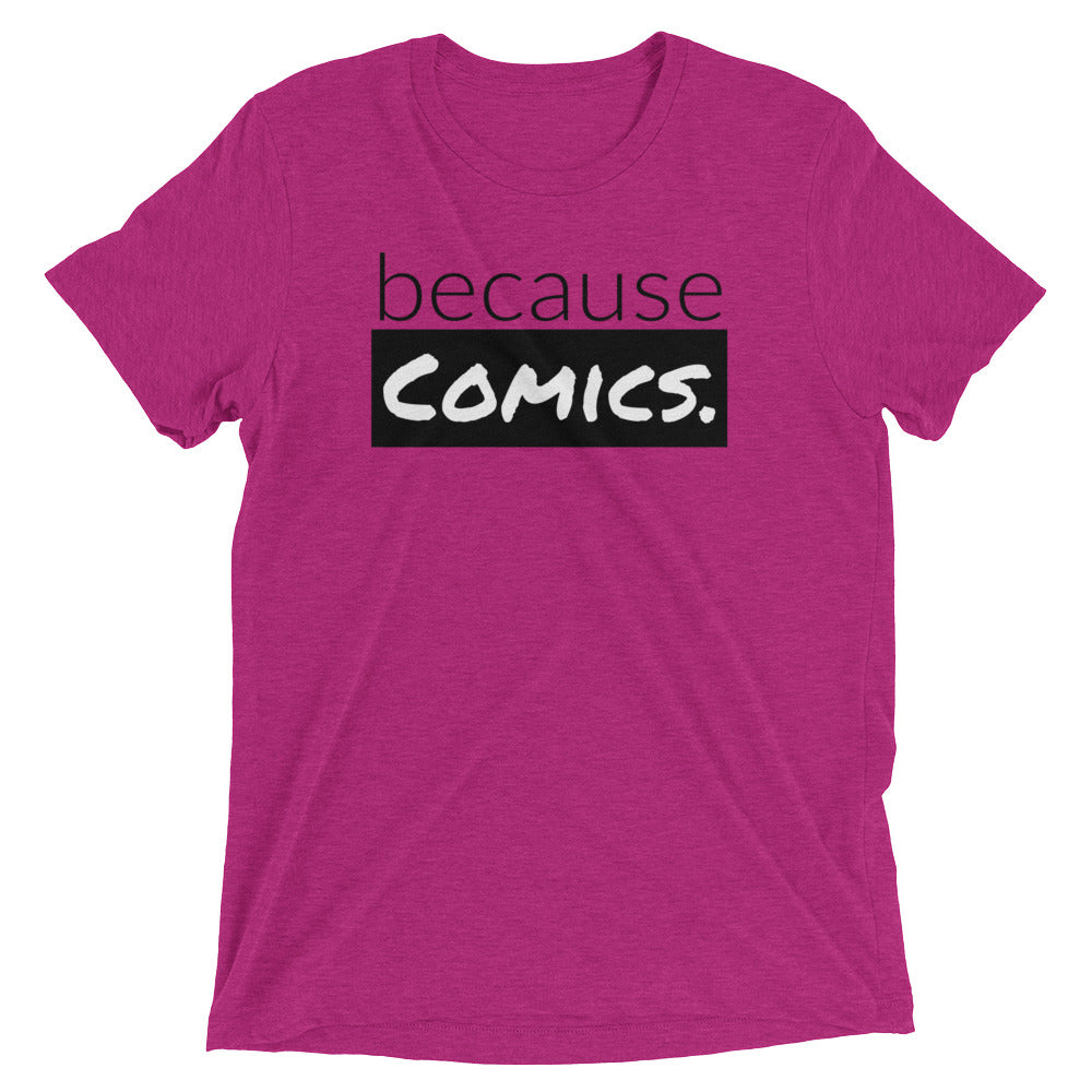 because Comics. - Vintage, fitted look, short sleeve t-shirt