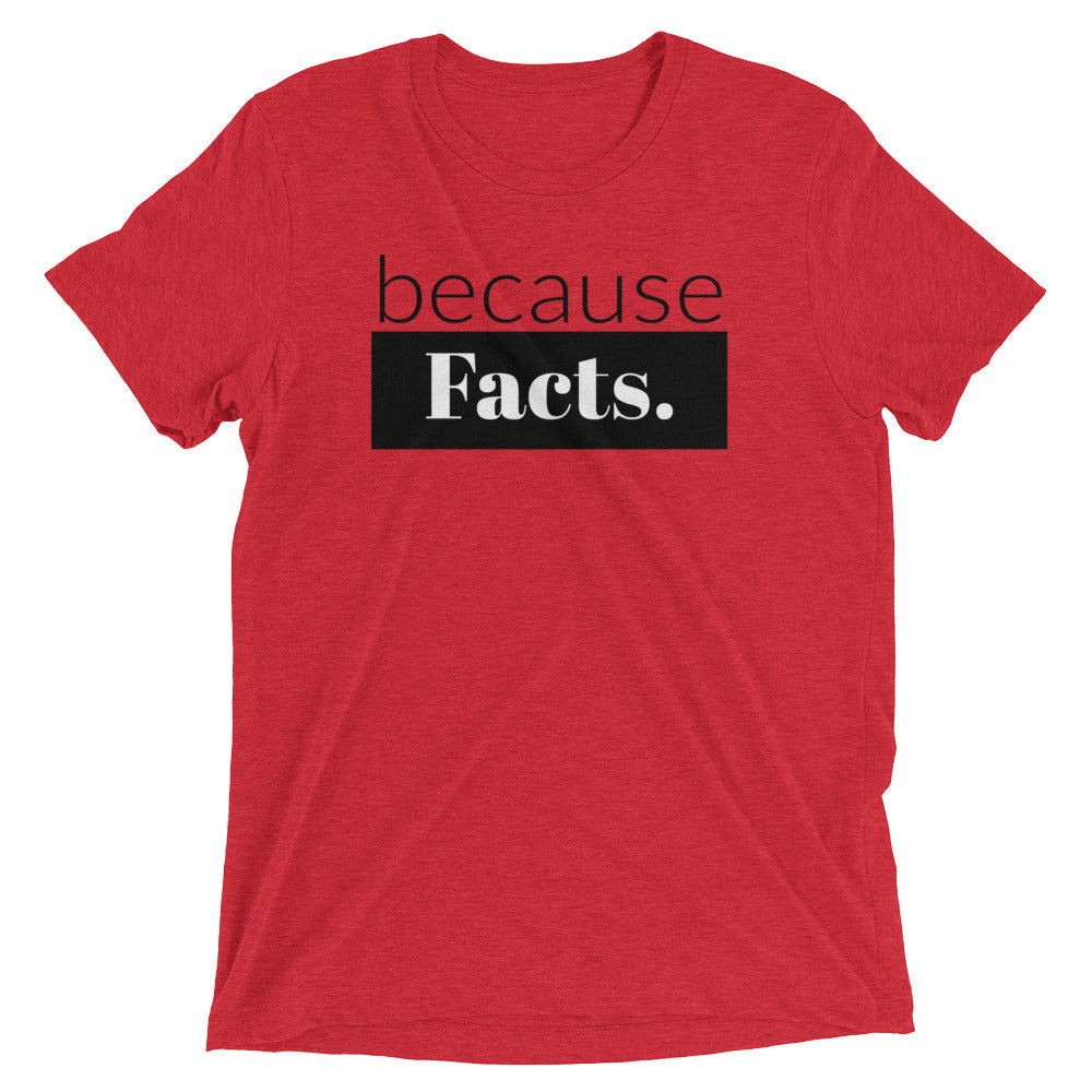 because Facts. - Vintage, fitted look, short sleeve t-shirt