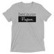because Vegan. - Vintage, fitted look short sleeve t-shirt