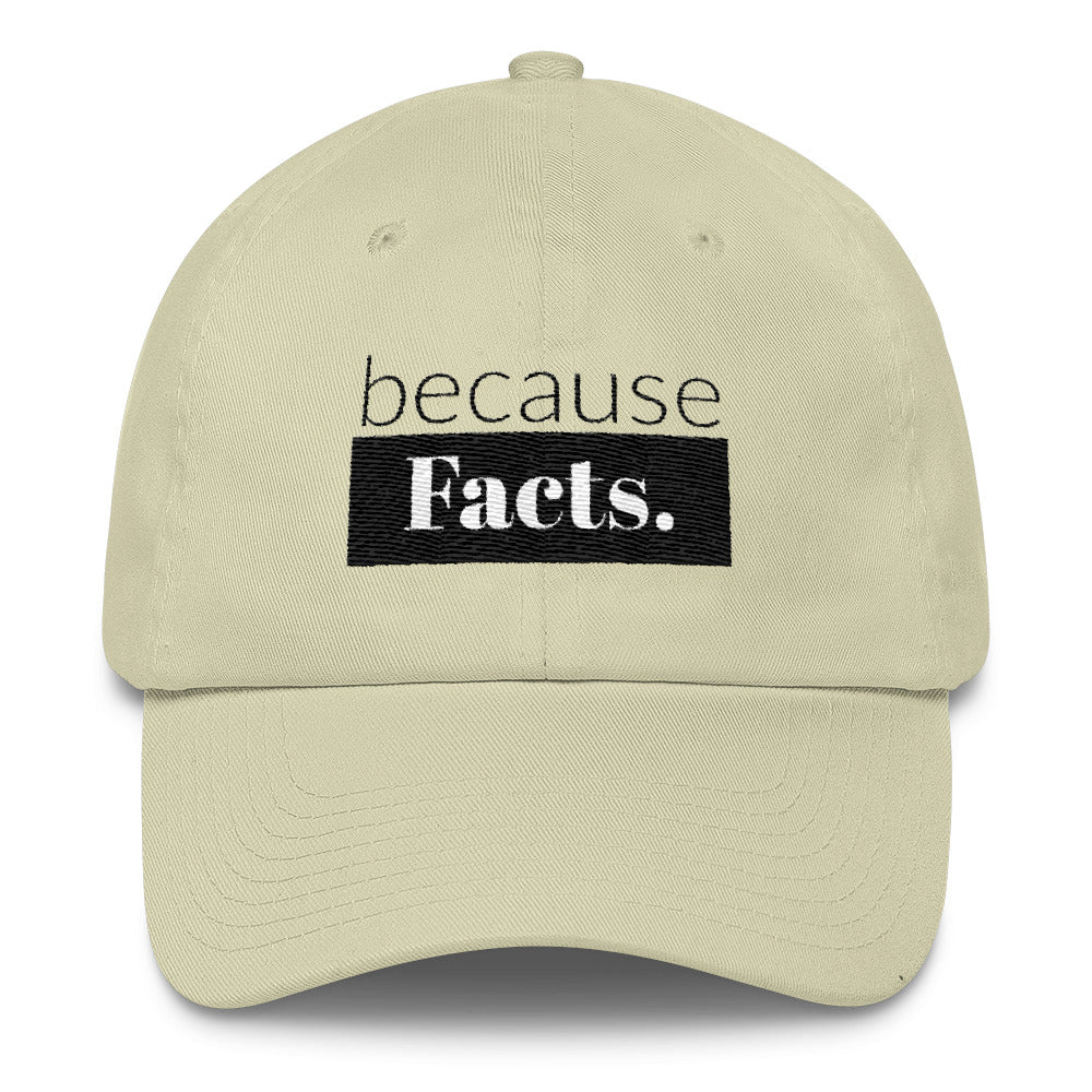 because Facts. - Cotton Cap