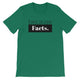 because Facts. - 100% cotton short sleeve t-shirt