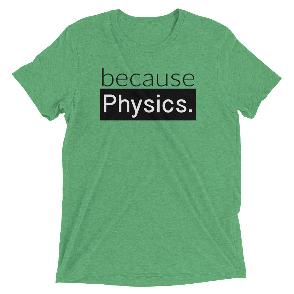 because Physics. - Vintage, fitted look short sleeve t-shirt