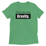 because Gravity. - Vintage, fitted look short sleeve t-shirt