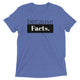 because Facts. - Vintage, fitted look, short sleeve t-shirt