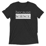 because Science. (white version) - Vintage, fitted look short sleeve t-shirt