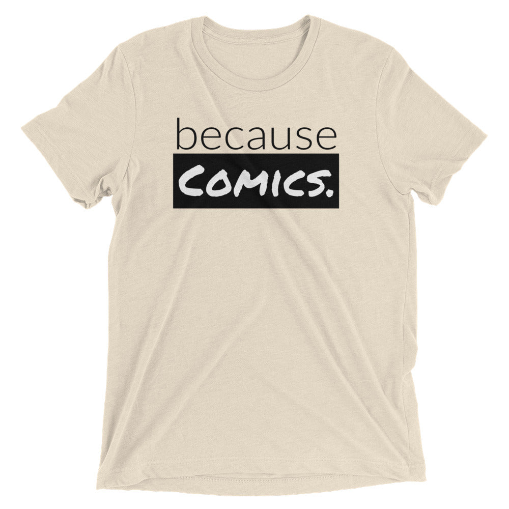 because Comics. - Vintage, fitted look, short sleeve t-shirt