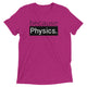 because Physics. - Vintage, fitted look short sleeve t-shirt