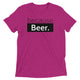 because Beer. - Vintage, fitted look short sleeve t-shirt